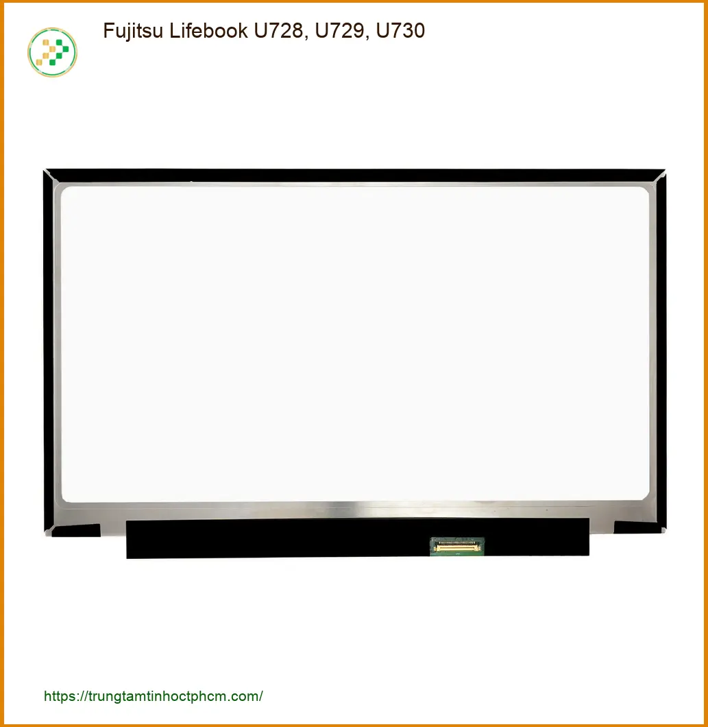 Màn hình Laptop Fujitsu Lifebook U728, U729, U730