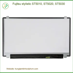 Màn hình Laptop Fujitsu ST5010 ST5020 ST5030 - Thay thế nhanh giá rẻ TPHCM