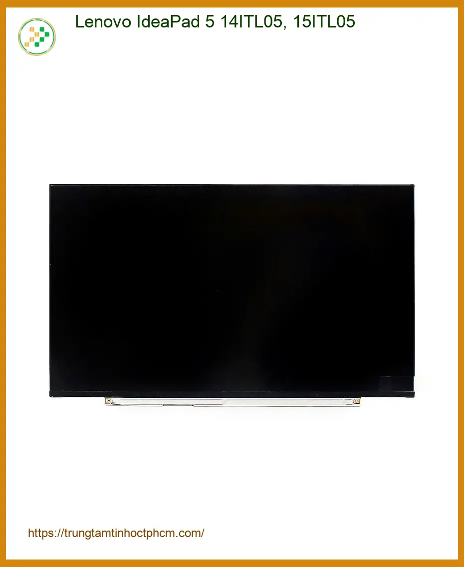 Màn hình Laptop Lenovo IdeaPad 5 - Thay Lấy Liền TPHCM | Địa Chỉ Gần Nhất