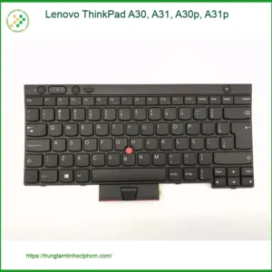 Bàn phím Laptop Lenovo ThinkPad A30 - Thay tại Trung tâm TPHCM | Lấy liền Giá rẻ