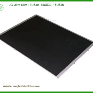 Màn hình Laptop LG Ultra Slim - Thay Nhanh Tại TPHCM | Giá Rẻ Lấy Liền