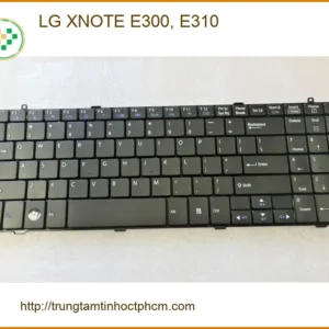 Bàn phím Laptop LG XNOTE E300/E310 - Thay Tại Trung Tâm - Lấy Ngay