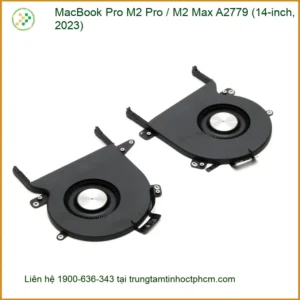Thay Quạt Macbook Pro M2/Max A2779 - Cửa Hàng TPHCM | Lấy Liền