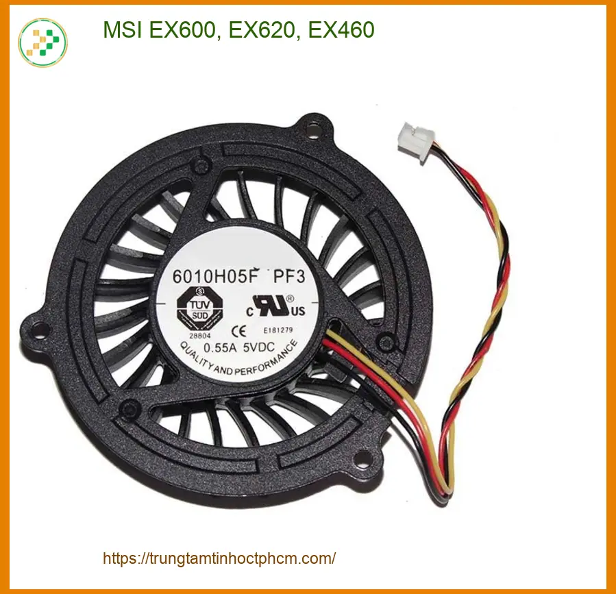 Quạt Laptop MSI EX600 EX620 EX460 - Thay Lấy Liền Tại Trung Tâm TPHCM Giá Rẻ