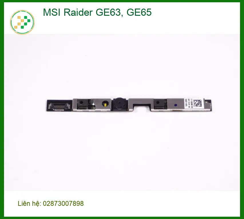 Webcam Laptop MSI Raider GE63, GE65 - Thay Nhanh, Giá Rẻ Tại Trung Tâm TPHCM