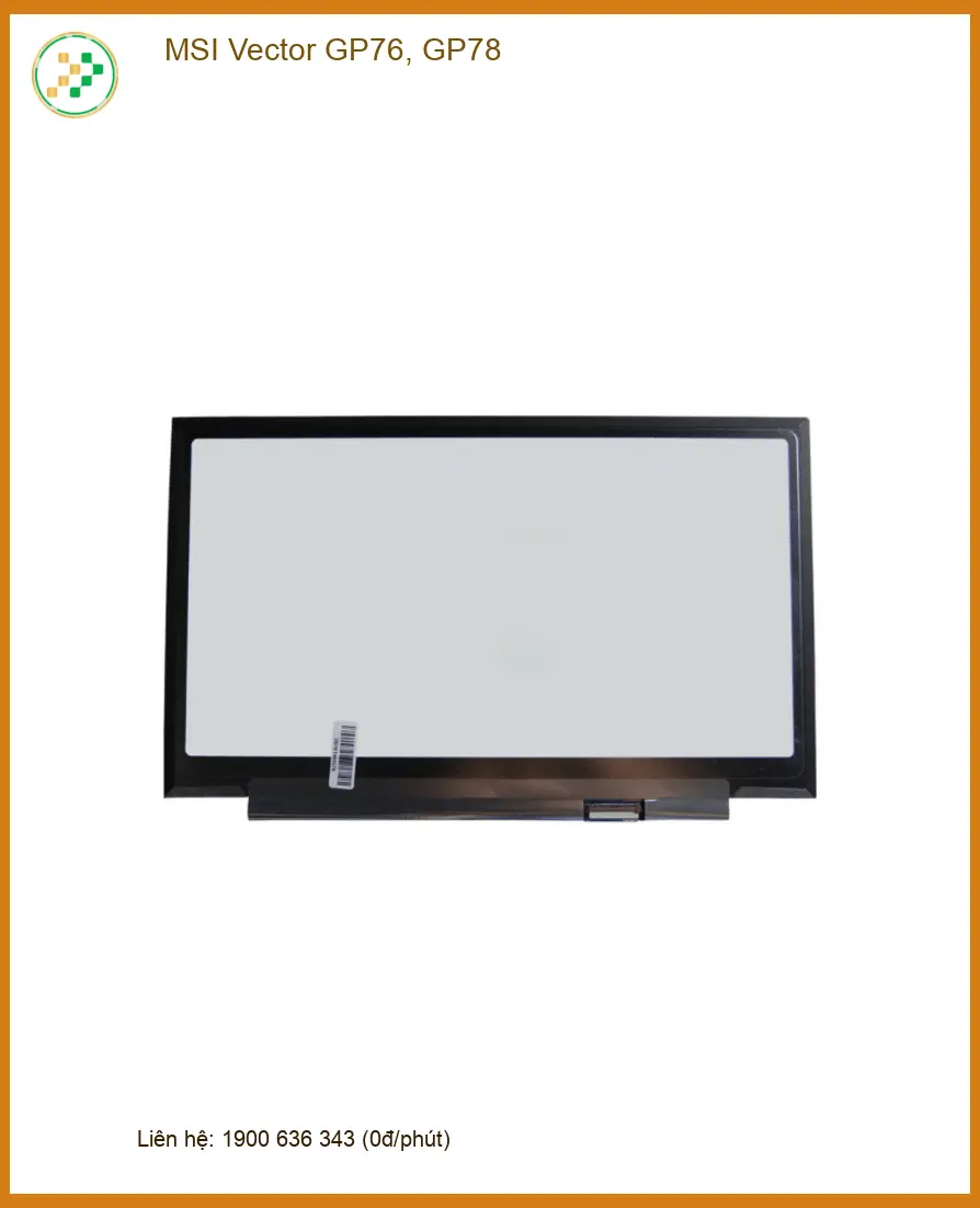 Màn hình Laptop MSI Vector GP76, GP78 - Sửa Lấy Liền | Giá Rẻ TPHCM