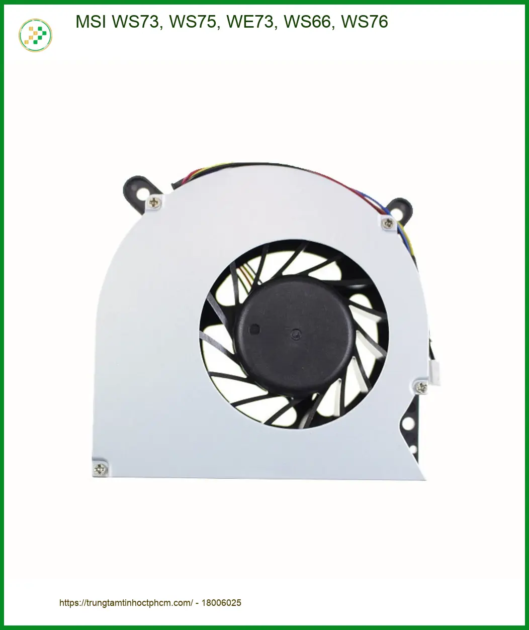Quạt Laptop MSI WS73, WS75, WE73, WS66, WS76 - Thay Lấy Liền Giá Rẻ TPHCM