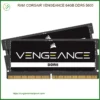 RAM Laptop Corsair Vengeance 64GB DDR5 - Lắp Đặt Tận Nơi TPHCM