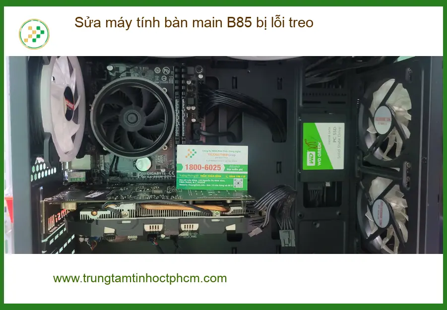 Anh Khang kế toán Bình Tân sửa máy tính bàn main B85 lỗi treo nhanh ảnh thực tế 1