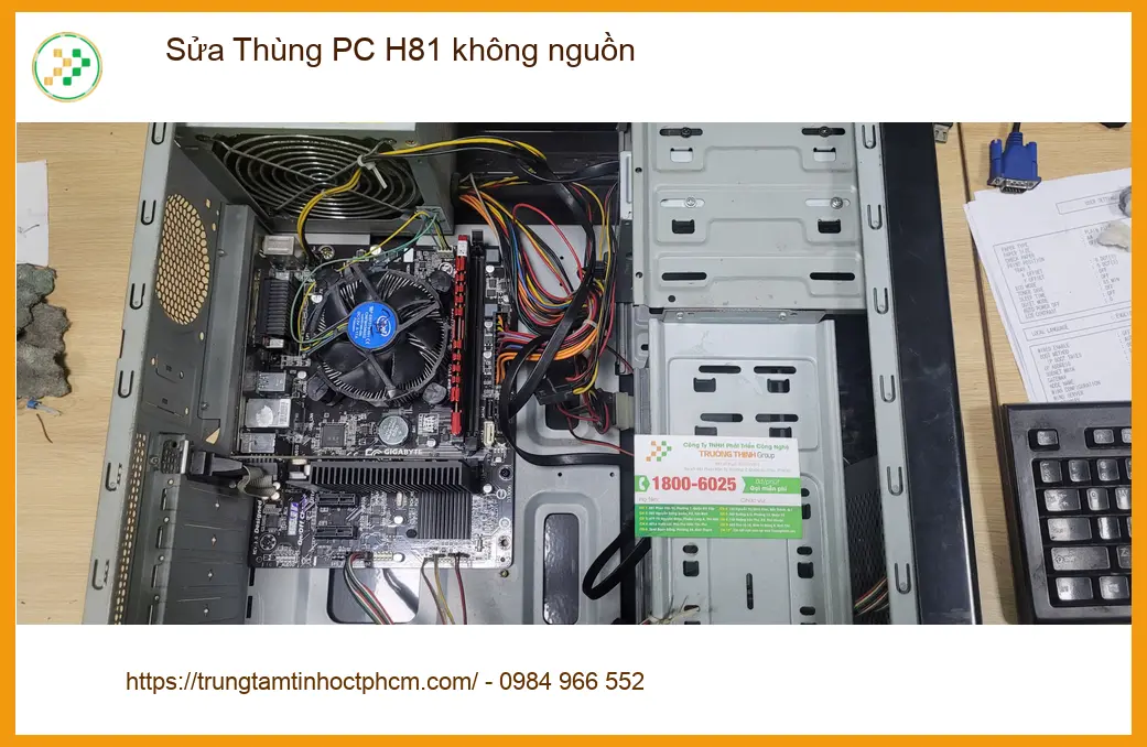 Tiệm sửa thùng PC H81 không nguồn Quận Bình Tân - Chú Nhật sửa cấp tốc ảnh thực tế 2