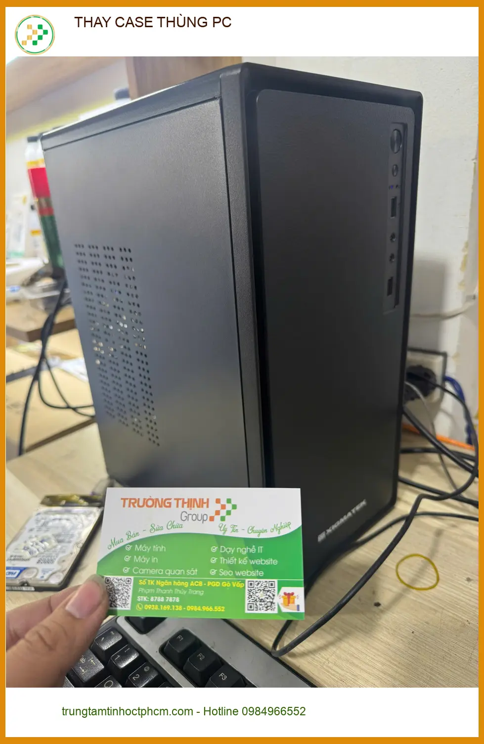 Cô Diễm băn khoăn tìm chỗ thay case thùng PC Quận Tân Bình lấy ngay ảnh thực tế 1