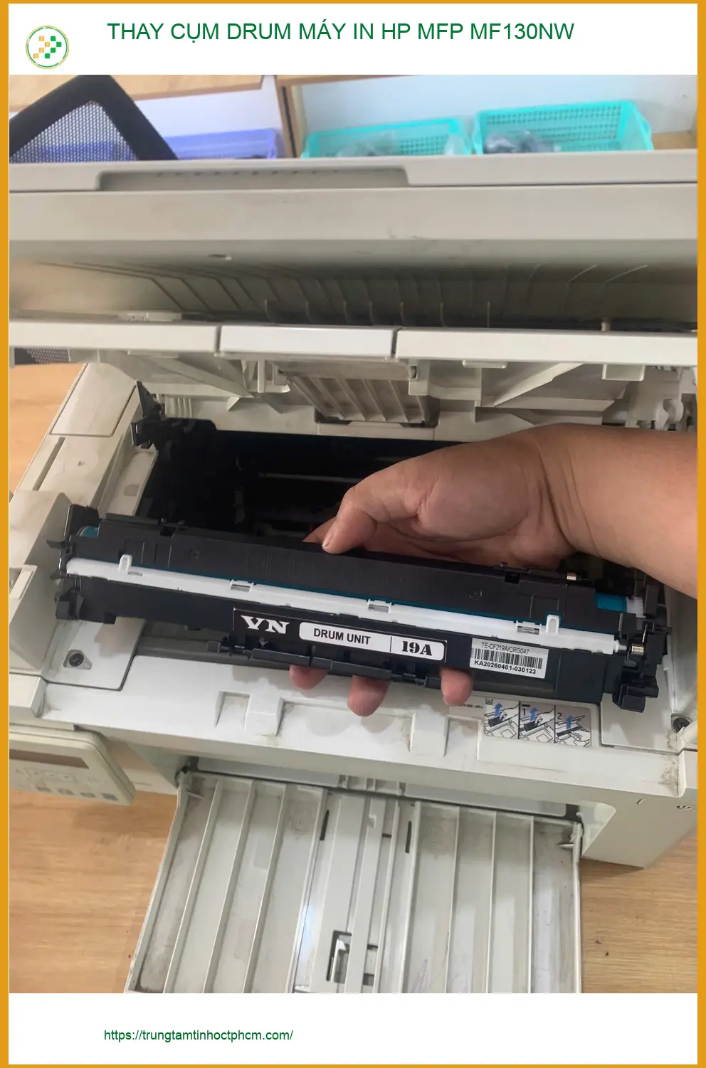 Anh Đức chia sẻ dịch vụ thay cụm drum máy in HP MF130NW Quận Tân Bình ảnh thực tế 1