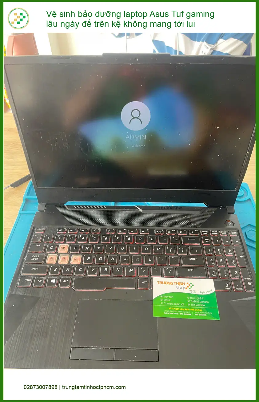 Anh Phong - Vệ sinh bảo dưỡng laptop Asus Tuf gaming Quận Phú Nhuận ảnh thực tế 1