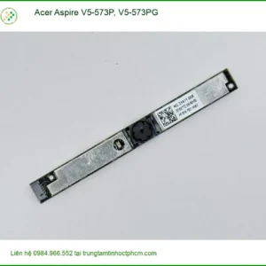 Webcam Acer V5-573P, V5-573PG - Thay Nhanh Lấy Liền TPHCM