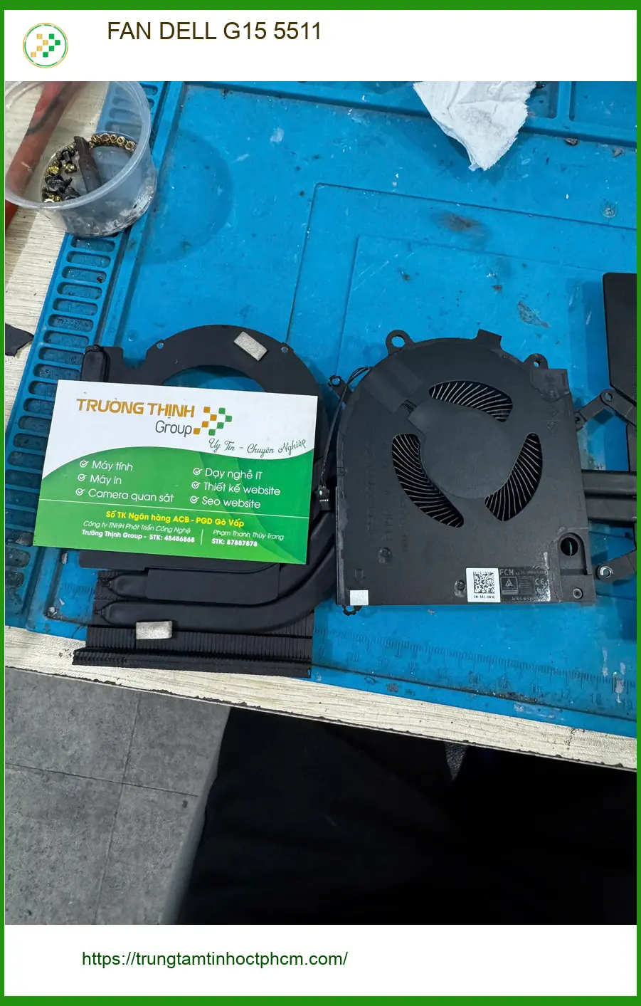 Anh Quang kỹ sư cần thay FAN DELL G15 5511 Quận 10 lấy ngay ảnh thực tế 1