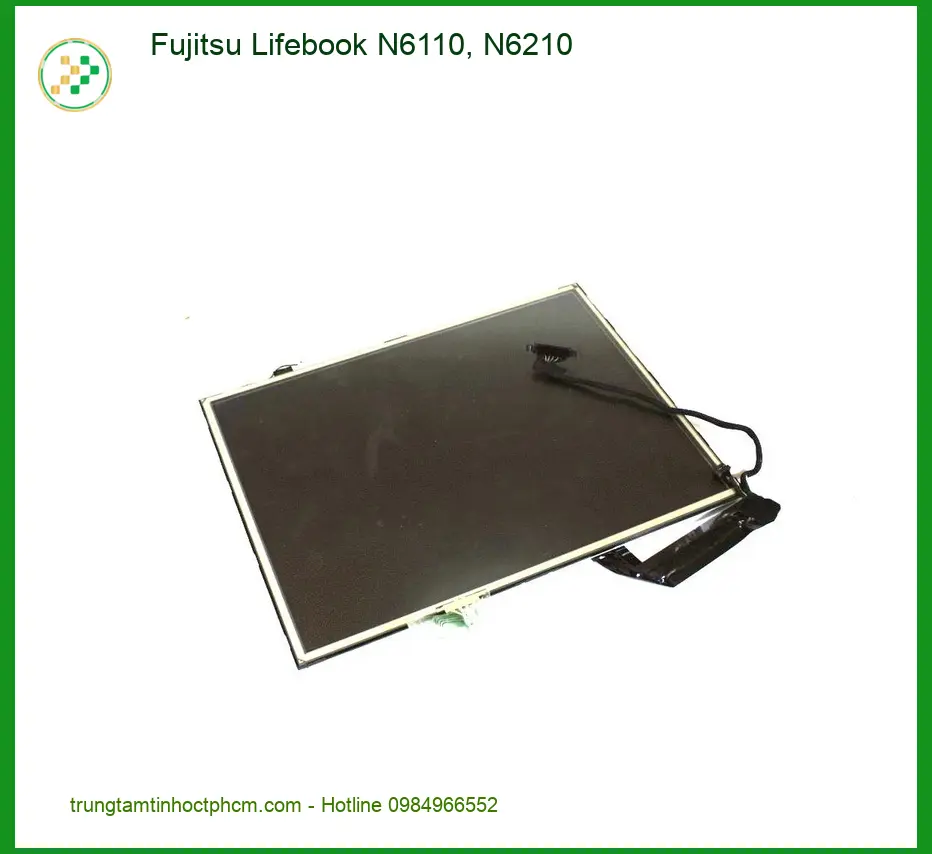 Màn hình Laptop Fujitsu N6110 N6210 - Thay Mới Lấy Ngay Giá Tốt