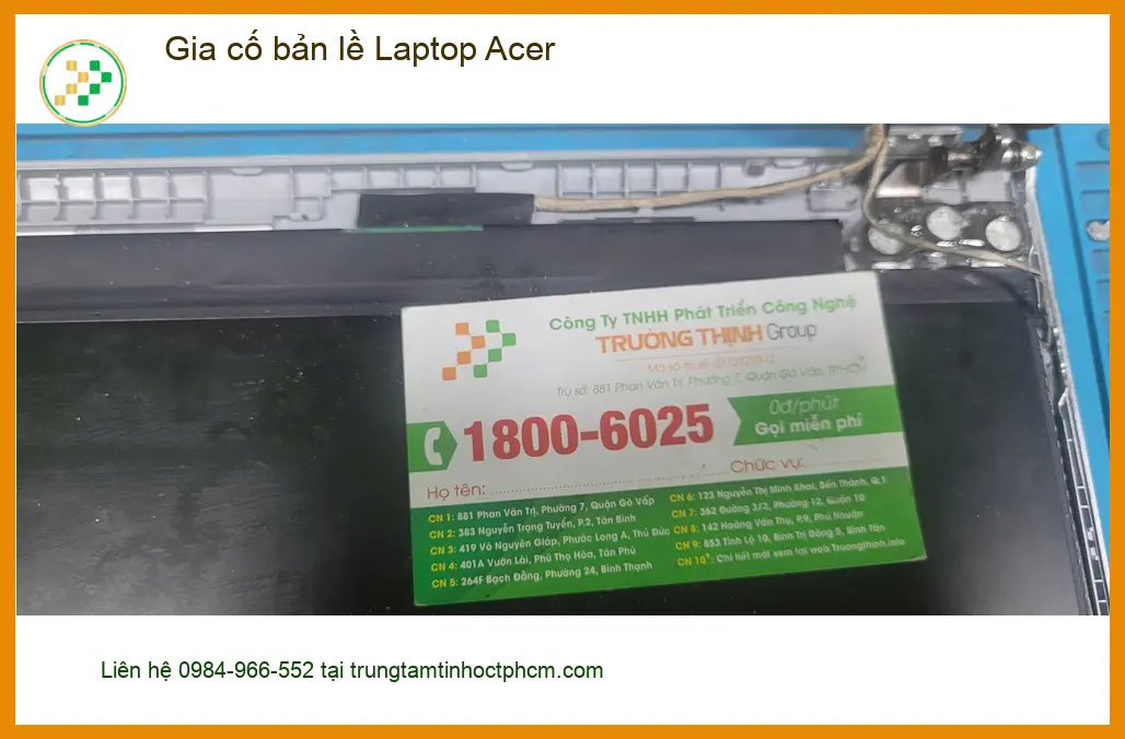 Chị Thảo tìm địa điểm gia cố bản lề Laptop Acer Quận Bình Tân ảnh thực tế 1