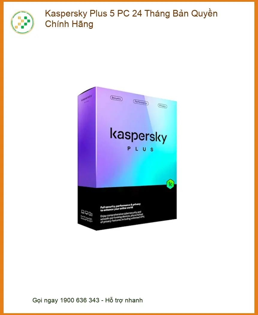 Antivirus Kaspersky Plus 5 PC 24 Tháng - Trung Tâm Uy Tín | Cài Đặt Tại Chỗ