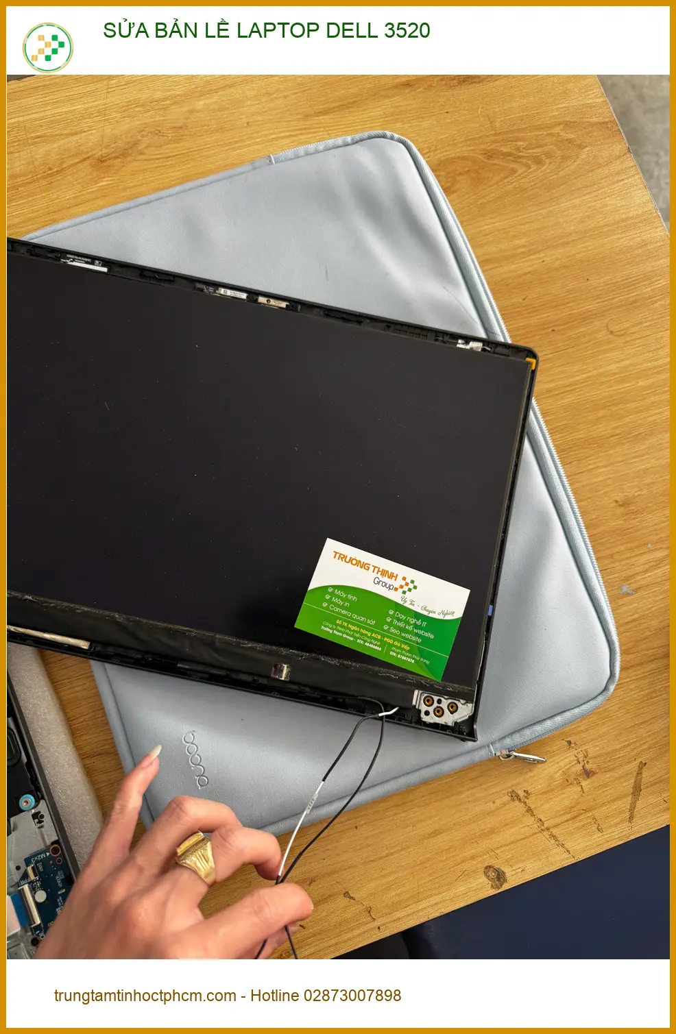 Bác Đạt tìm dịch vụ sửa bản lề Laptop Dell 3520 Quận 10 lấy liền ảnh thực tế 2