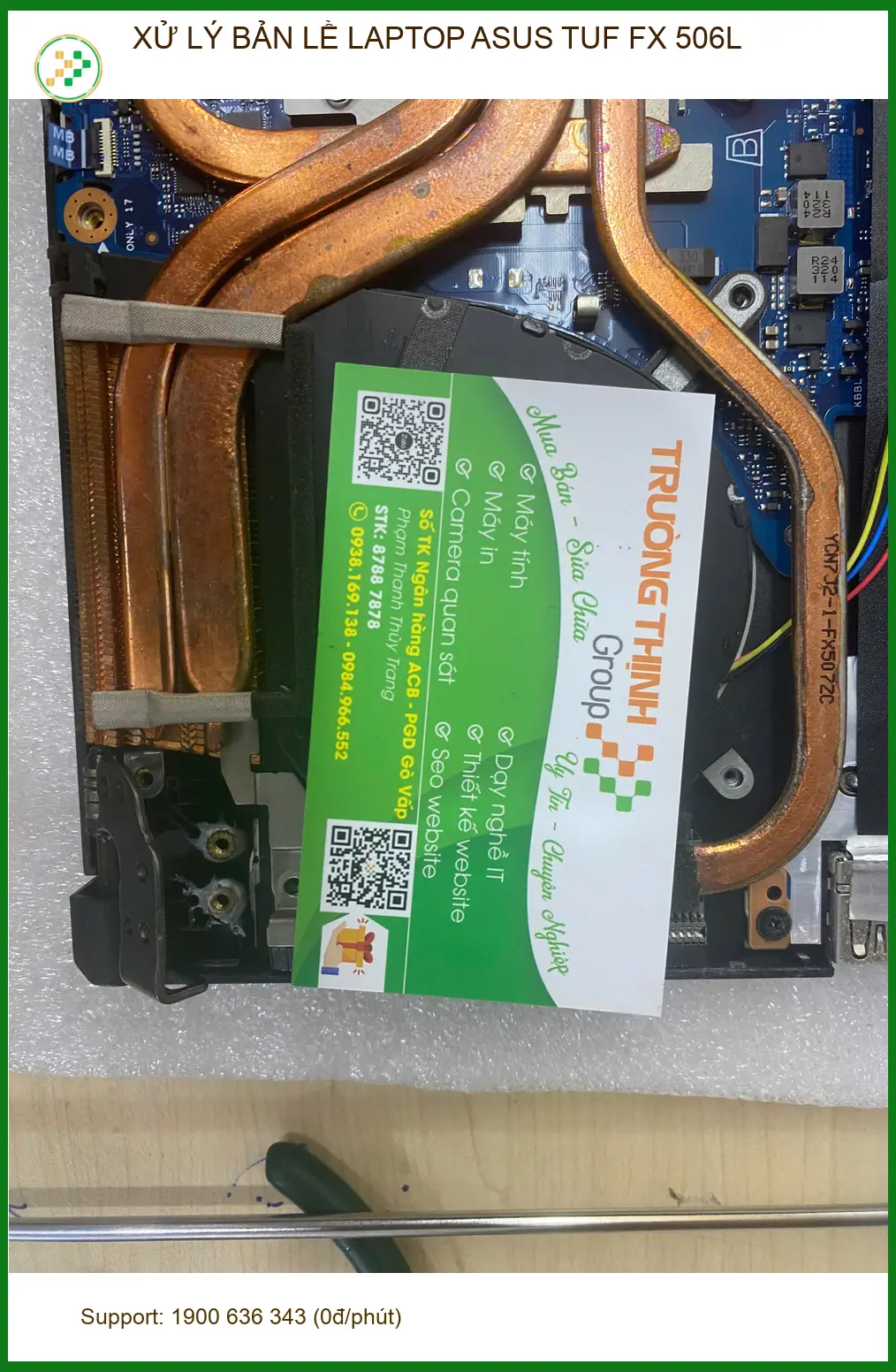 Bạn Khánh kiến trúc sư xử lý bản lề Laptop Asus Tuf FX 506L Quận Gò Vấp ảnh thực tế 1
