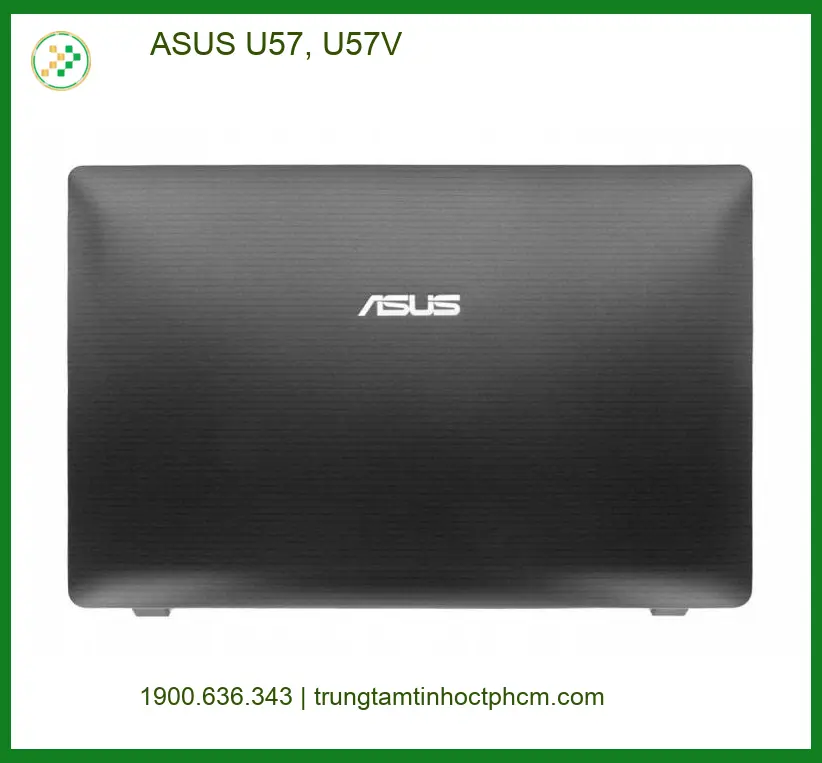 Vỏ Laptop ASUS U57, U57V - Thay Lấy Liền TPHCM | Trung Tâm Uy Tín