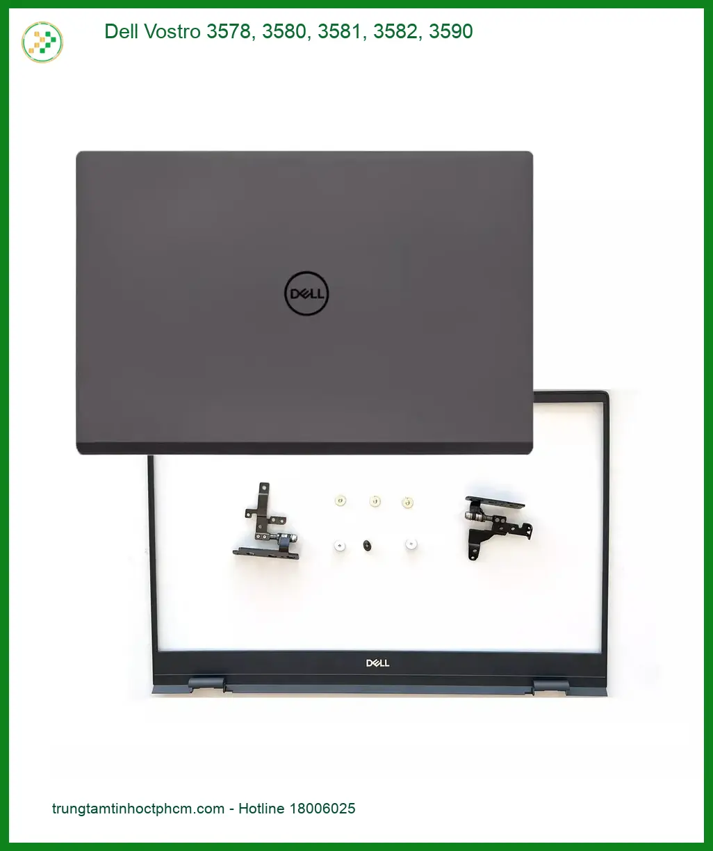 Vỏ Laptop DELL Vostro 3578 3590 - Thay Vỏ Nhanh Giá Rẻ TPHCM