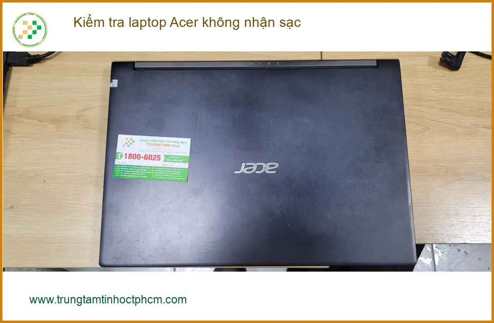 Anh Trường sốt ruột tìm chỗ sửa laptop Acer không nhận sạc Quận Bình Tân ảnh thực tế 2