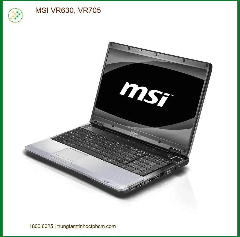 Màn hình Laptop MSI VR630, VR705 - Thay Nhanh | Giá Rẻ TPHCM