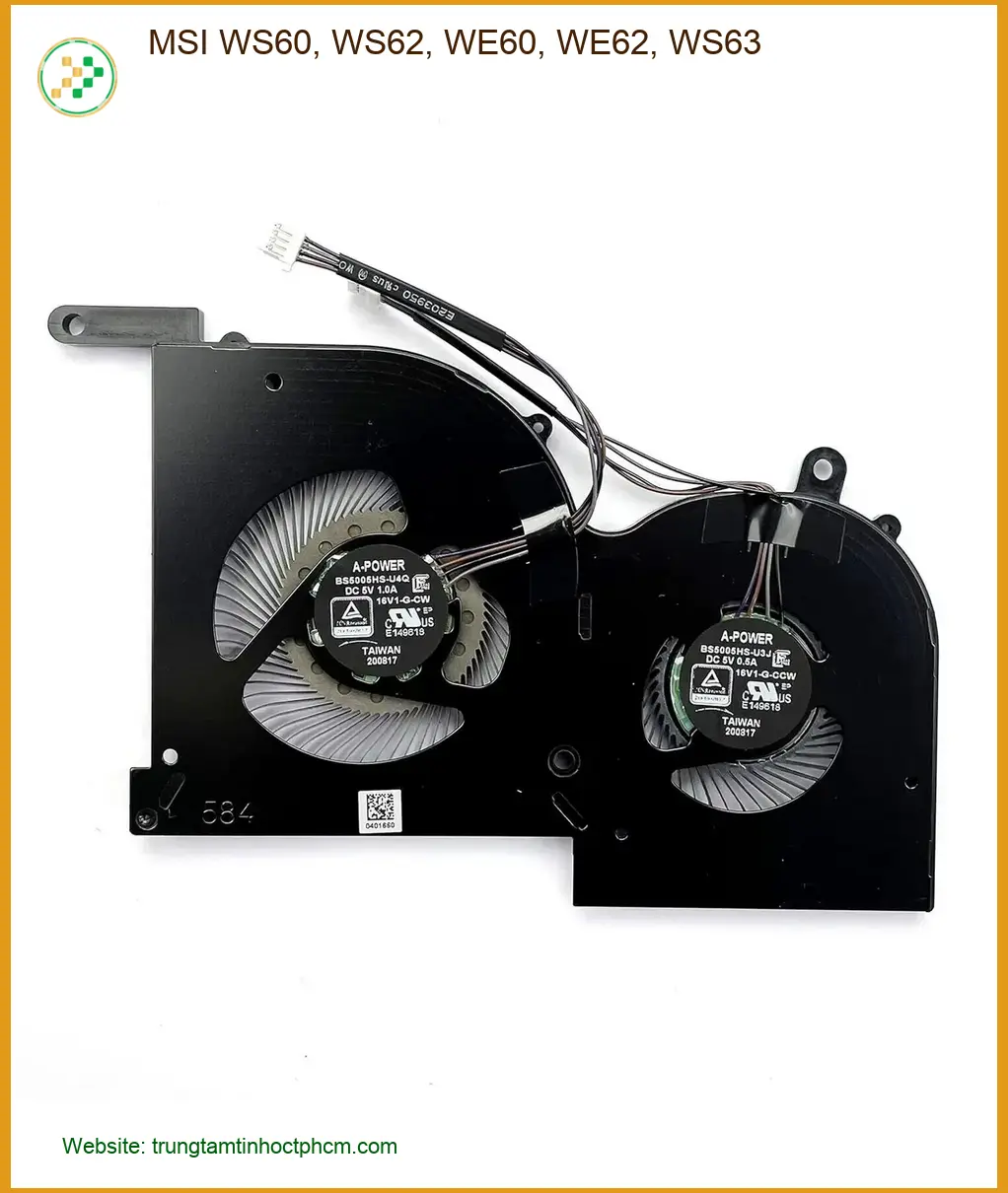 Quạt Laptop MSI WS60 WS62 WE60 WE62 WS63 - Thay Quạt Tại Trung Tâm