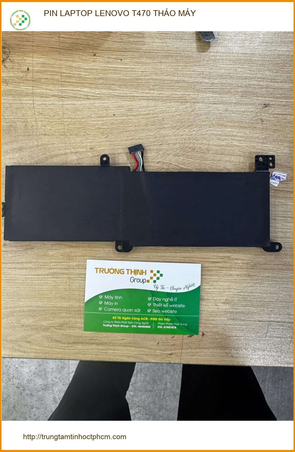 Chị Thúy văn phòng tìm chỗ thay pin laptop Lenovo T470 tháo máy Quận 10 ảnh thực tế 1