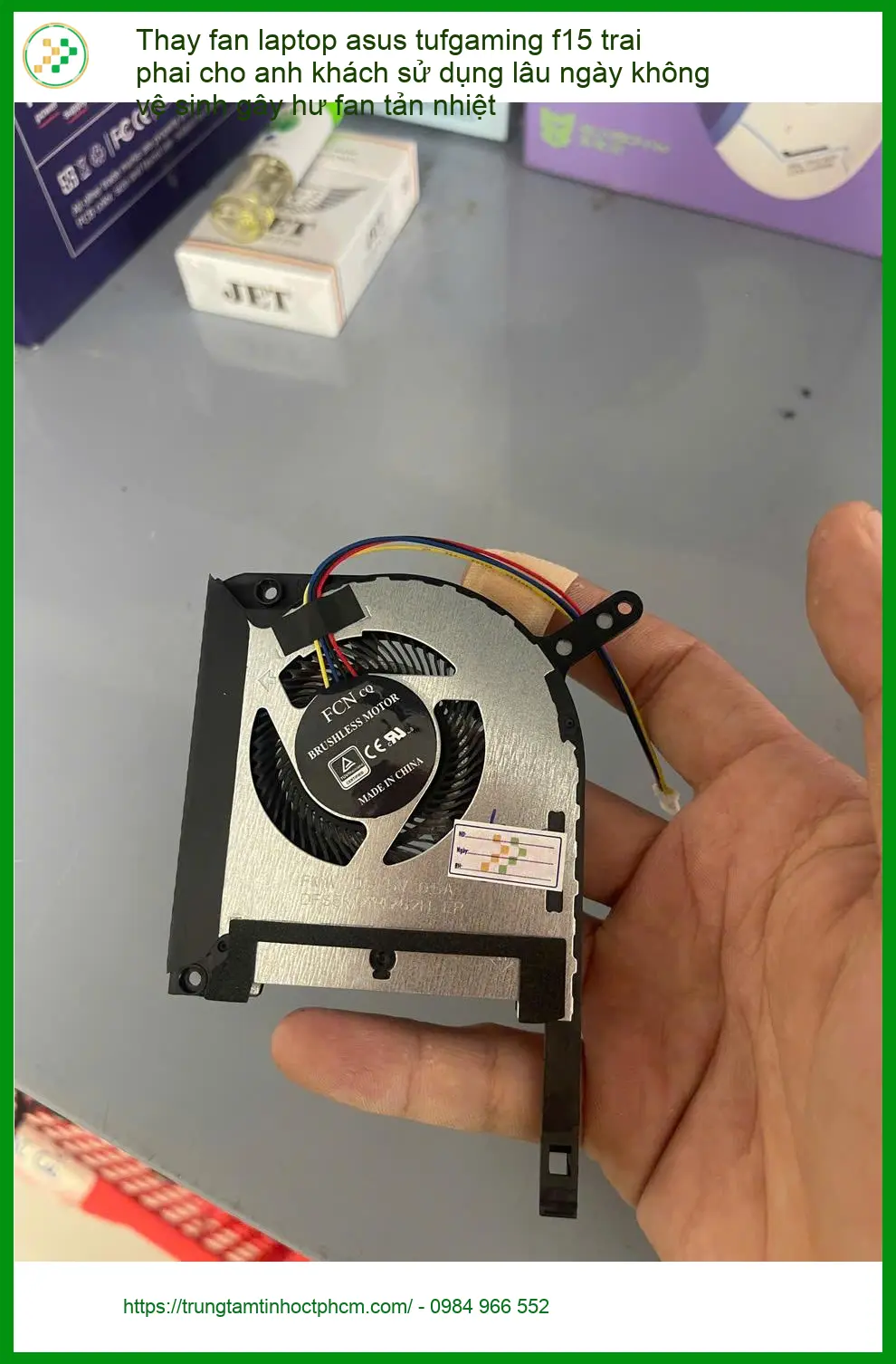 Anh Hùng kỹ sư ở Phú Nhuận và ca thay fan Asus TUF F15 vì không vệ sinh ảnh thực tế 1
