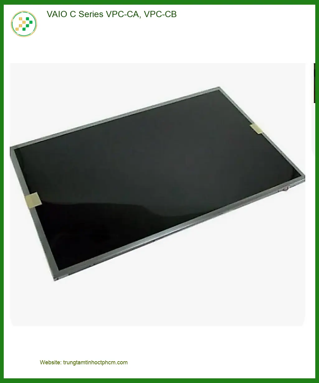 Màn hình Laptop VAIO C Series VPC-CA, VPC-CB - Giá Rẻ | Lấy Ngay TPHCM