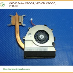 Quạt Laptop VAIO E Series VPC-CA CB CC CD - Thay Tại Trung Tâm Giá Rẻ TPHCM