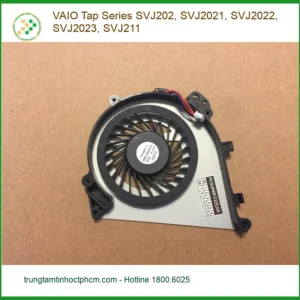 Quạt Laptop VAIO SVJ202 SVJ211 - Thay Nhanh | Giá Rẻ Trung Tâm TPHCM