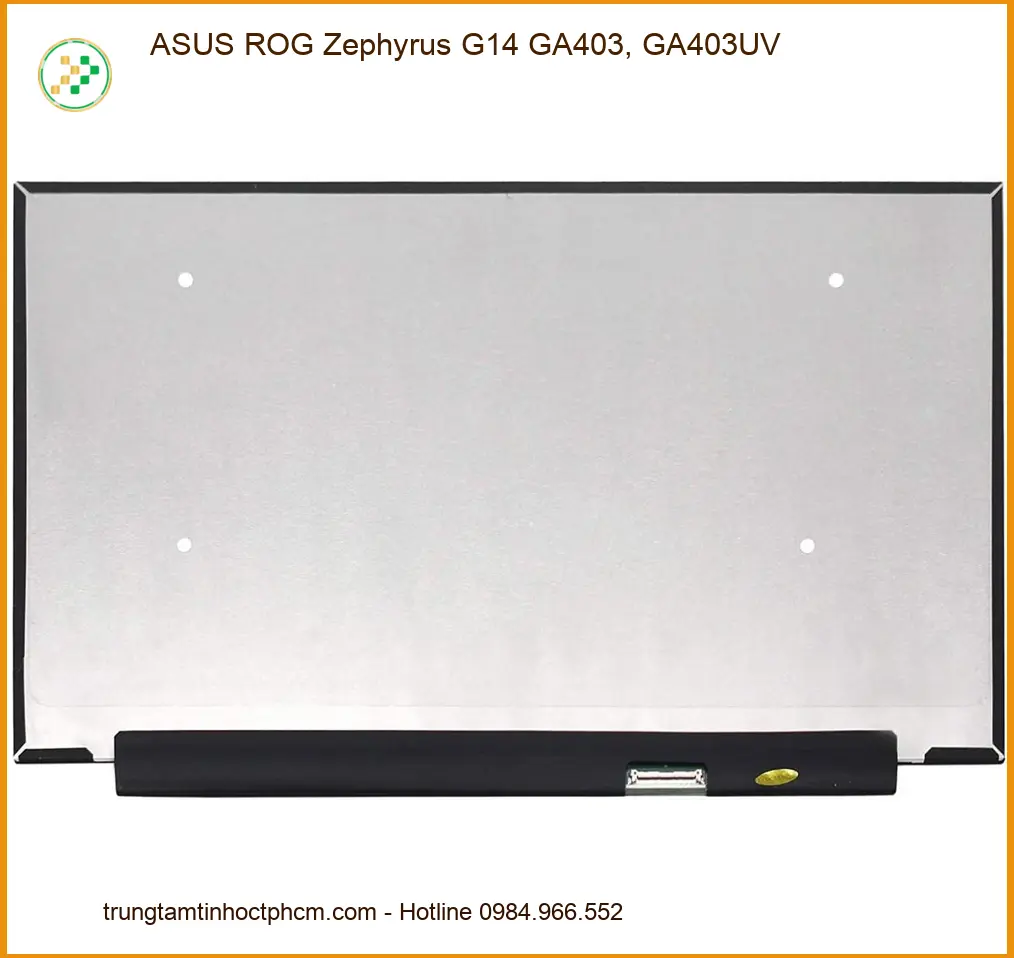 Màn hình Laptop ASUS ROG Zephyrus G14 GA403UV - Thay Nhanh Giá Rẻ TPHCM