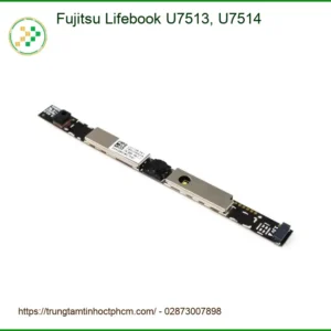 Webcam Laptop Fujitsu Lifebook U7513 U7514 - Thay Lắp TPHCM | Giá Tốt