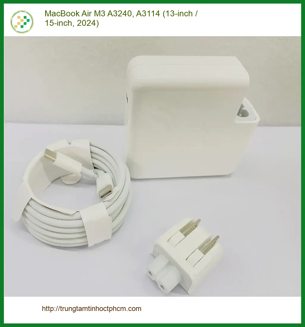 Sạc Laptop APPLE MacBook Air M3 - Mua nhanh, Giá rẻ tại Trung Tâm TPHCM