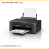 Máy in Epson XP-2200 - Sửa chữa & Nạp mực tận nơi TPHCM | Giá tốt | Nhanh chóng