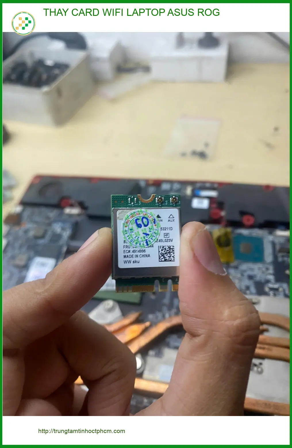 Anh Minh nhân viên đồ họa ở Gò Vấp review chỗ thay card wifi laptop Asus ROG ảnh thực tế 1