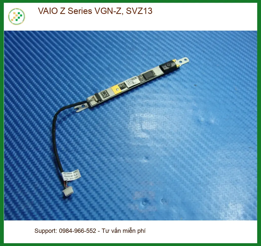 Webcam Laptop VAIO Z Series VGN-Z SVZ13 - Thay Nhanh Lấy Liền Tại Trung Tâm TPHCM