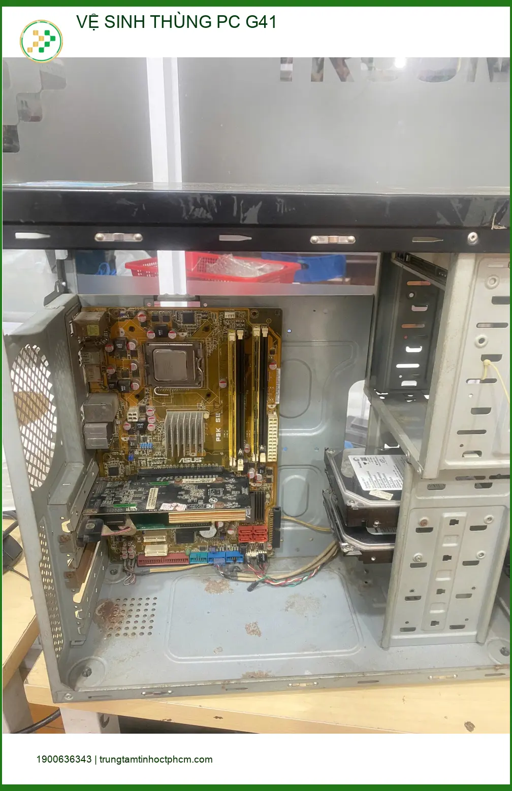 Chú Tấn kỹ sư xây dựng tìm chỗ vệ sinh thùng PC G41 Quận Gò Vấp giá tốt ảnh thực tế 1