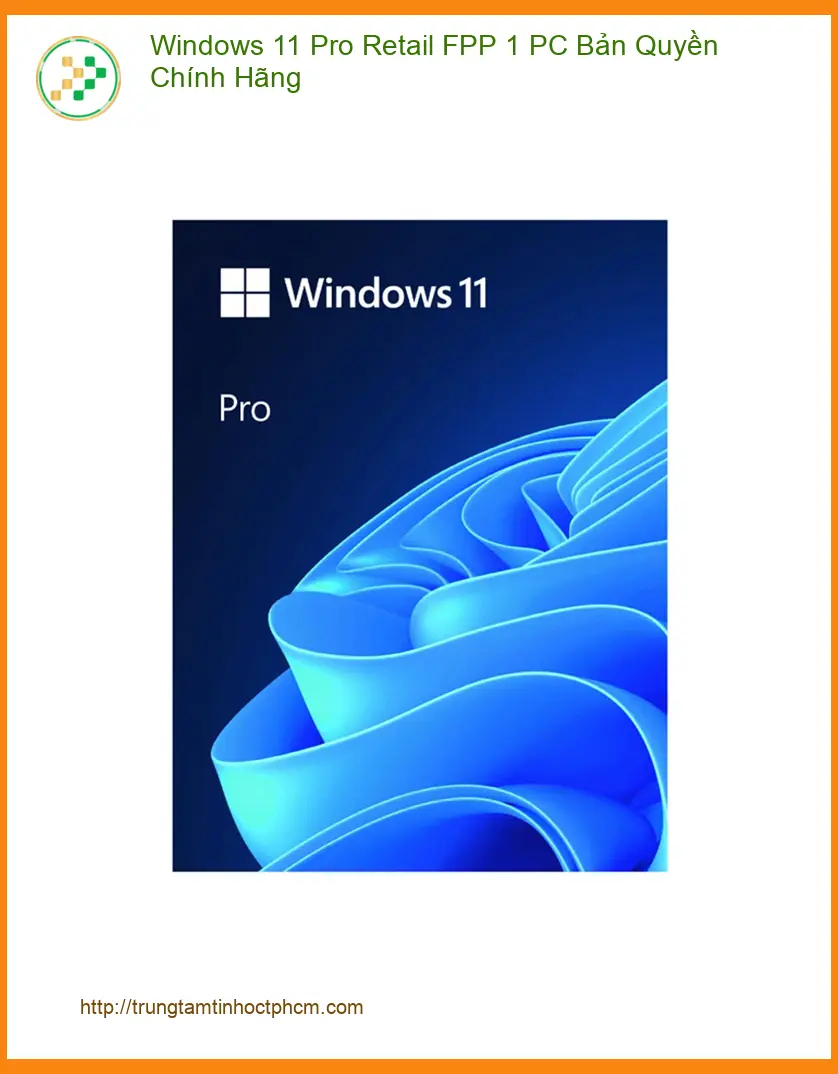 Windows 11 Pro Bản Quyền FPP - Giá Rẻ TPHCM | Có Hàng Tại Shop